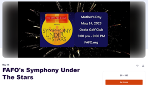 Promotional image for "Symphony Under The Stars" event by Fine Arts For Ocala, featuring fireworks in the background. Details include: Mother's Day tradition, May 14, 2023, from 3:00 PM to 9:00 PM at Ocala Golf Club. Information and ticket purchase link are included.