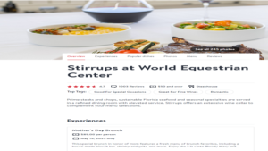A webpage for "Stirrups at World Equestrian Center" showcases a dining setup featuring three exquisite dishes and a glass of wine. The page includes ratings, tags, and a detailed description of the restaurant’s offerings, such as steaks and seafood. An "Experiences" section highlights their Mother's Day tradition with a special brunch event.